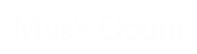 Mush Goom